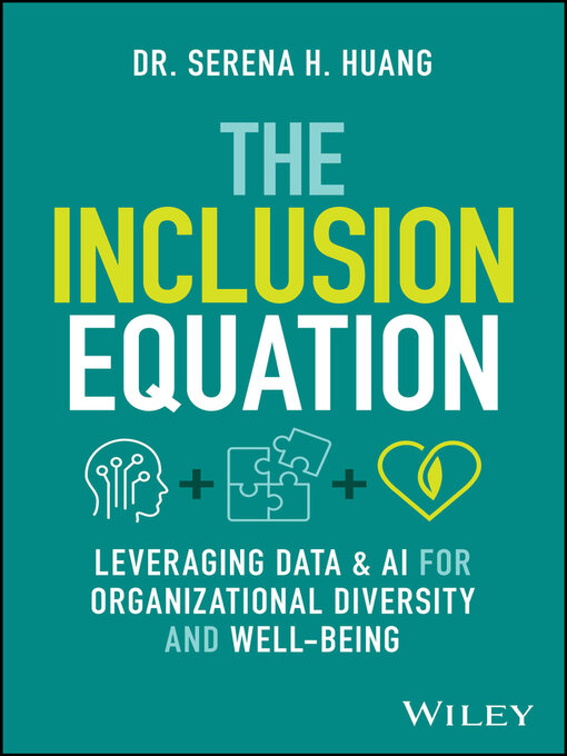 Title details for The Inclusion Equation by Serena H. Huang - Available